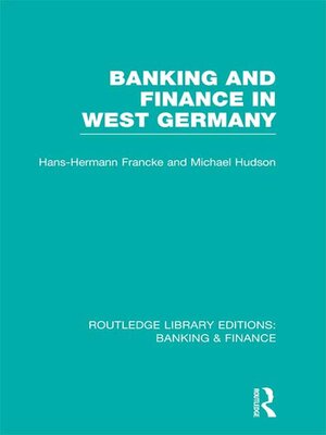 cover image of Banking and Finance in West Germany (RLE Banking & Finance)